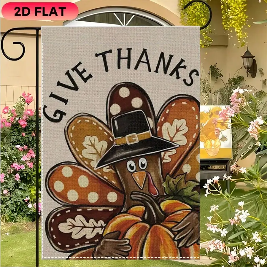 

1pc Thanksgiving Garden Flag, Turkey with Pilgrim Hat & Pumpkin, GIVE THANKS Text, Outdoor Yard Decoration, Autumn Seasonal Holiday Decor for Home