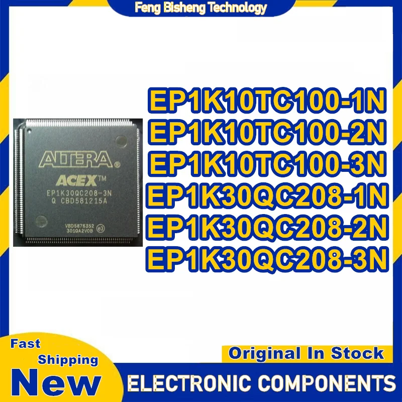 

EP1K10TC100-1N EP1K10TC100-2N EP1K10TC100-3N QFP100 EP1K30QC208-1N EP1K30QC208-2N EP1K30QC208-3N QFP208 Новый чипсет IC в наличии