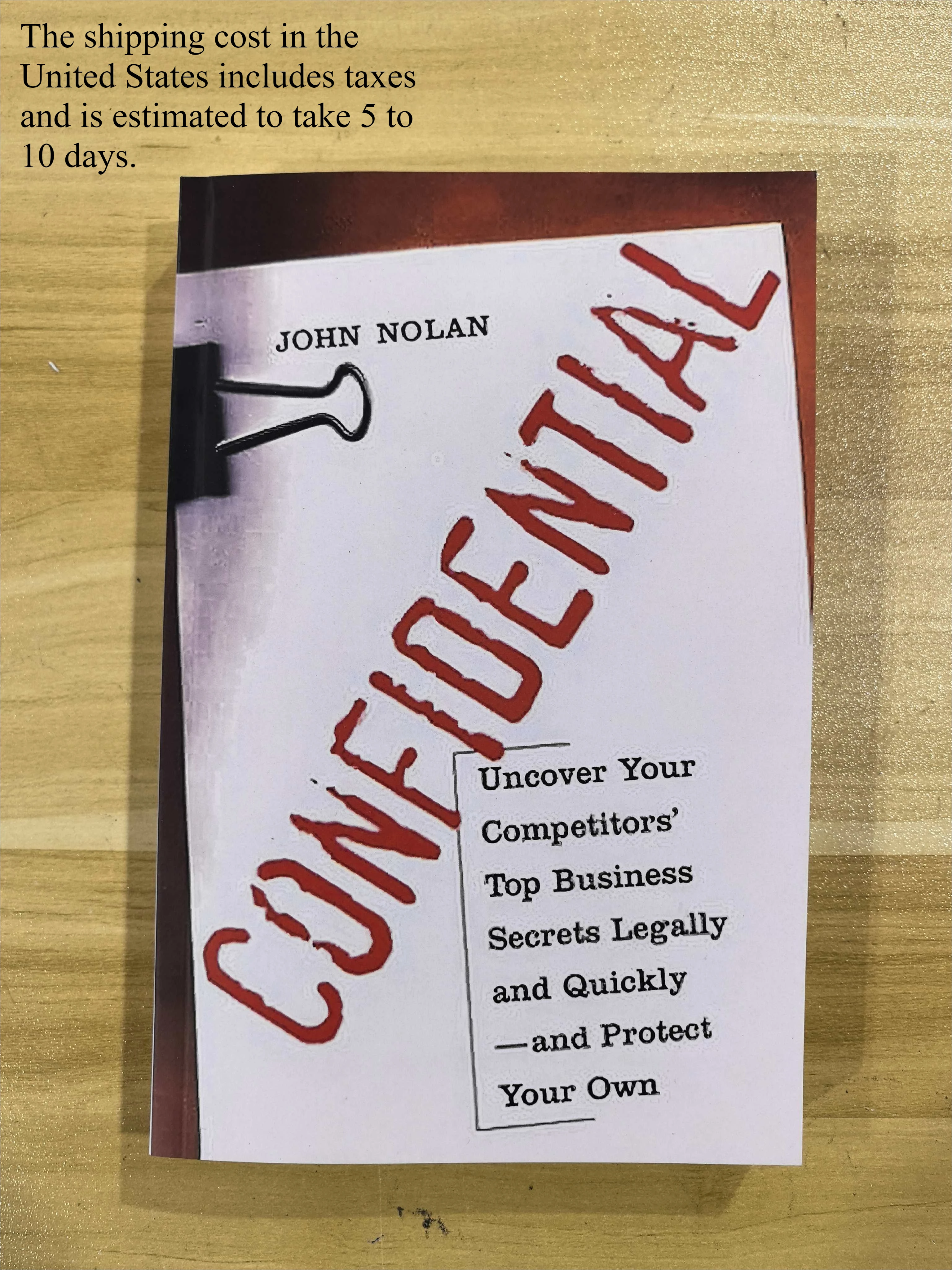 

John Nolan’s CONFIDENTIAL: Legal & Quick Competitor Secrets Uncovering Business Intelligence & Competitive Strategy Book