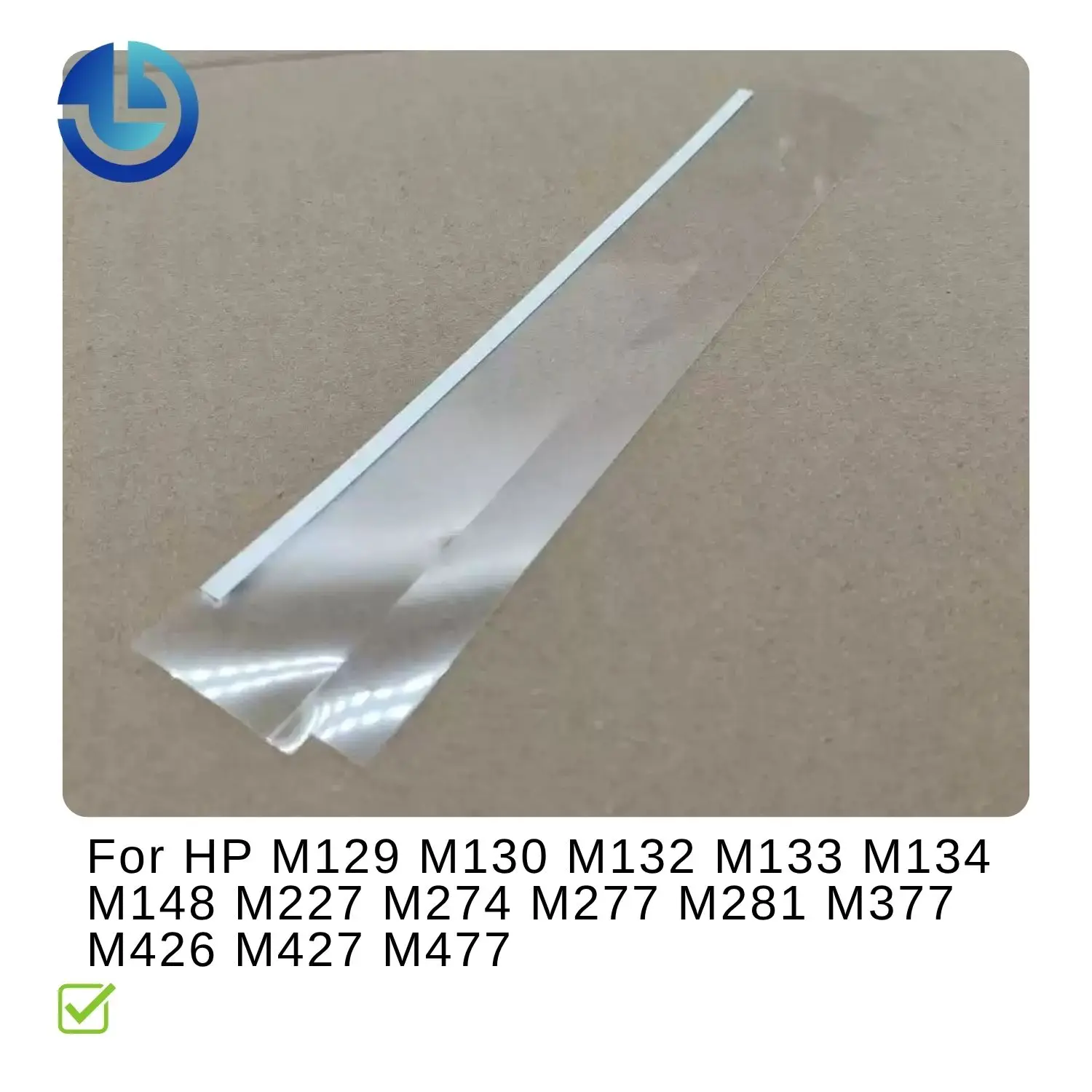 ADF Mylar Guide Film Scanner Glass Strip For HP M130 M132 M134 M227 M277 M148 M203 M230 M377 M477 Printer Document Feeder Parts - view 2
