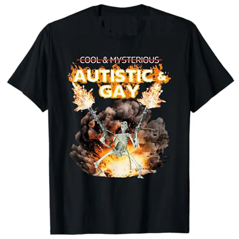 

Autistic and Gay Skeleton | Cursed Autism Meme T-Shirt Men's Fashion Designer Saying Tee Funny Rebellious Spirit Graphic Outfits