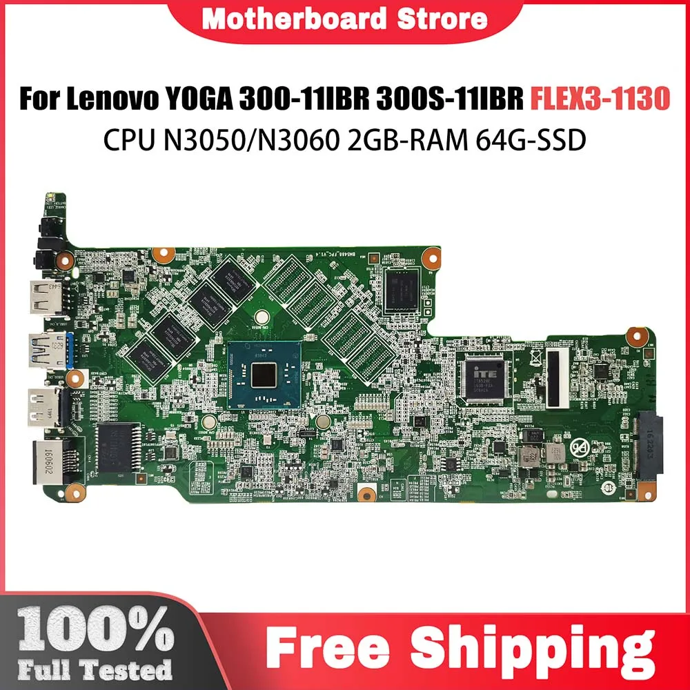 Mainboard For Lenovo YOGA 300-11IBR 300S-11IBR 5B20K13586 FLEX3-1130 Laptop Motherboard CPU N3050/N3060 2GB-RAM 64G-SSD 100% tes