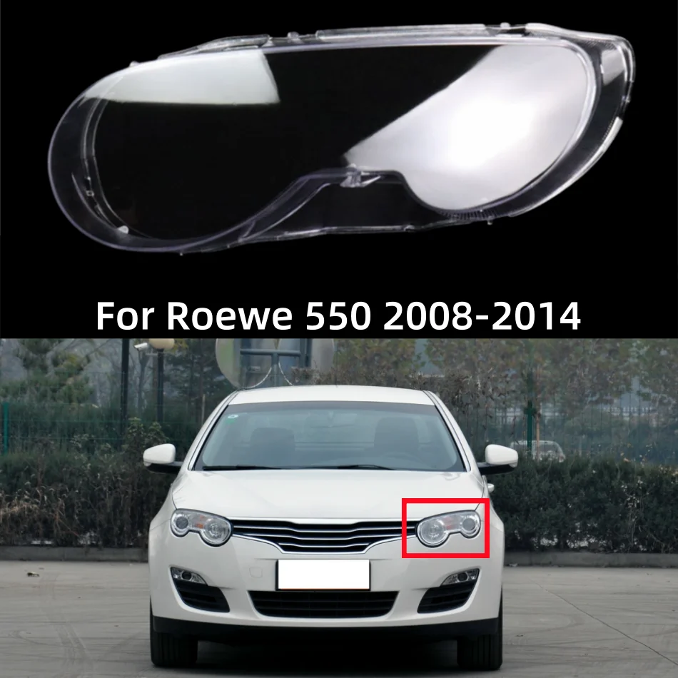 

For Roewe 550 2008 to 2014 Car Accsesories Front Lamp Lens Using Transparent PC Plastic Raw Material Production