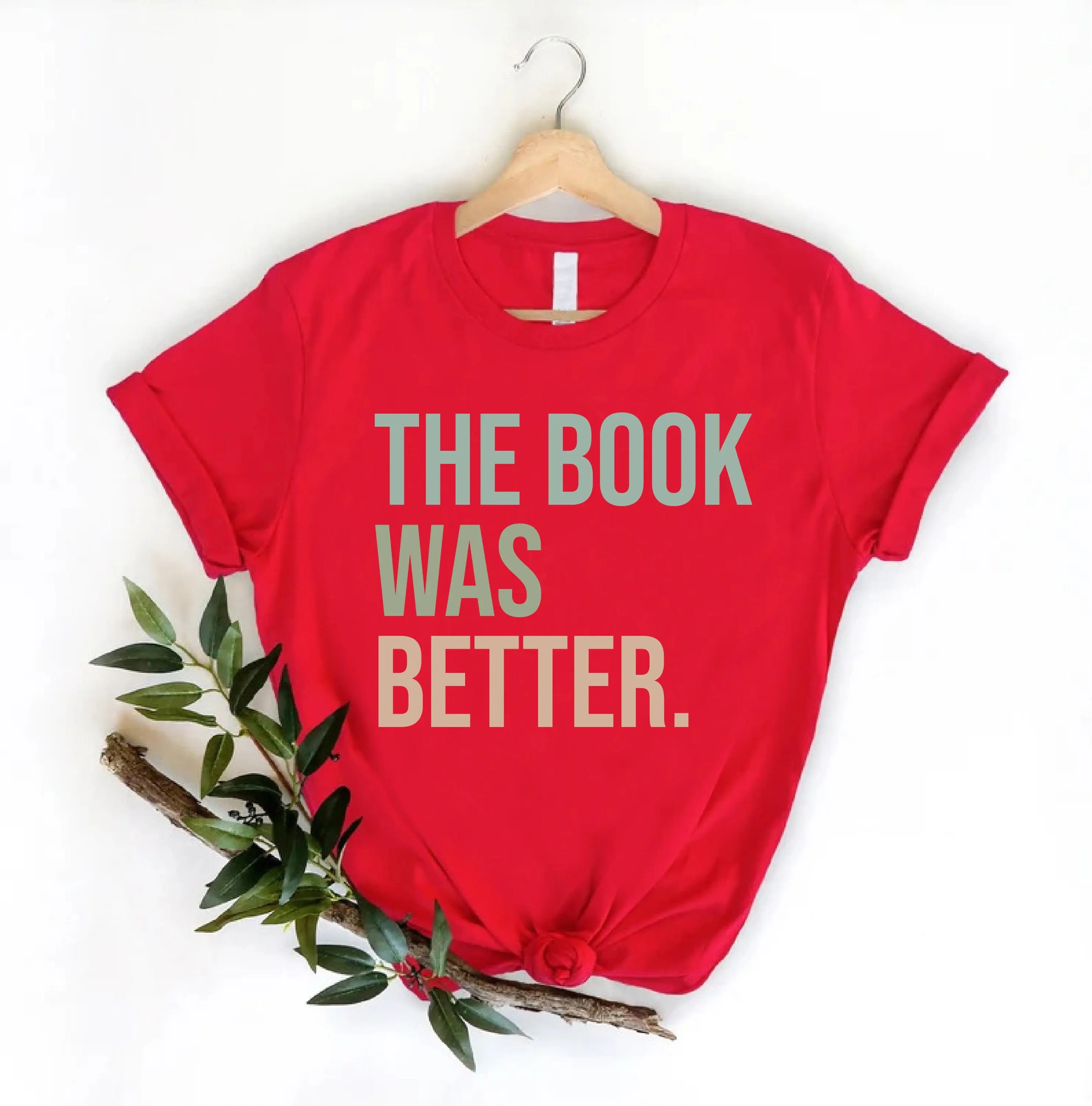 The Book Was Better T Shirt Funny Lover Librarian Reading Club Stan