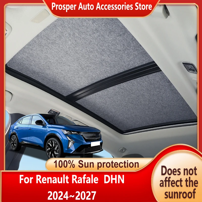 Car Panoramic Sunroof Insulation Roof Visor For Renault Rafale 2024~2027 26 Sun Protection Electrostatic Adsorption Sky Sunshade