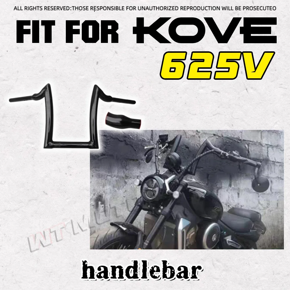 KOVE 625V V625 Motorcycle Mod Heightened Steering Handlebar Direction Bar Modification Accessories