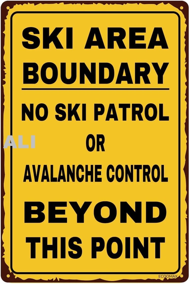 Vintage Metal Sign Ski Boundary Area Sign Ski Lodge Decor Snow Skiing Mountain House Winter Sports Ski Patrol Sign 8X12 Inc sign