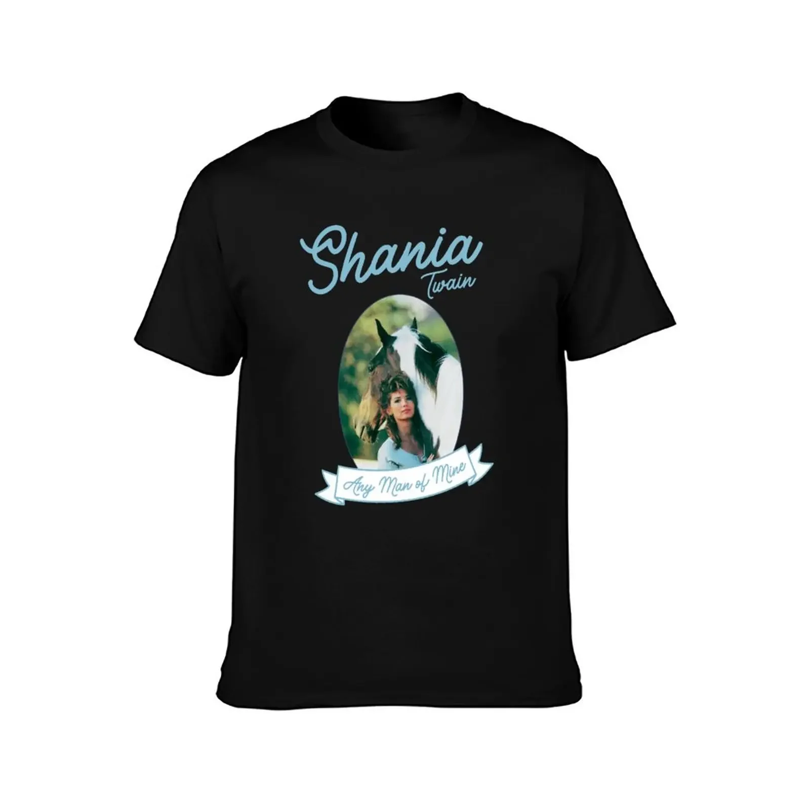 Shania Twain Any Man of Mine T-Shirt funny meme t-shirts gifts for boyfriend t shirts for men graphic