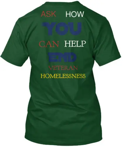 Put An End To Veteran Homelessness T-Shirt Made in the USA Size S to 5XL