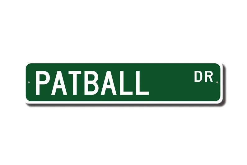 Patball, Patball Sign, Patball Fan, Patball Player, Schoolyard Ball Game, London Youth Game, Custom Street Sign, Quality Metal S