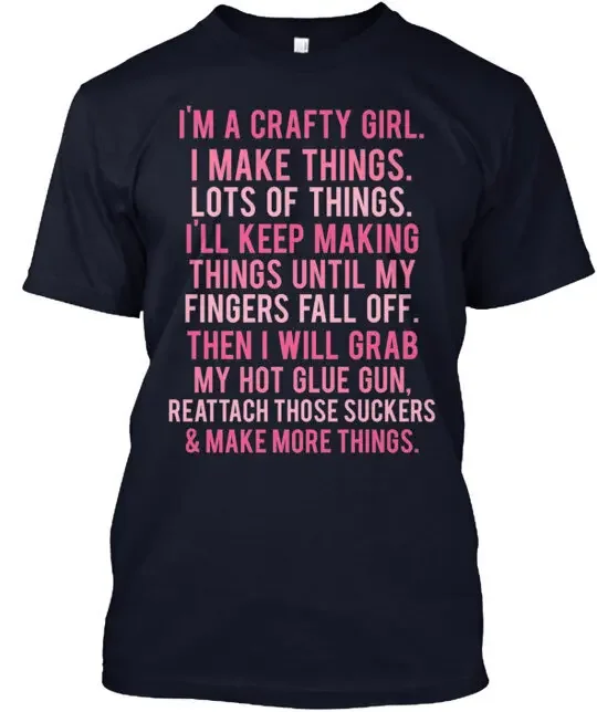 Crafty Girl T-Shirt  Size S to 5XL