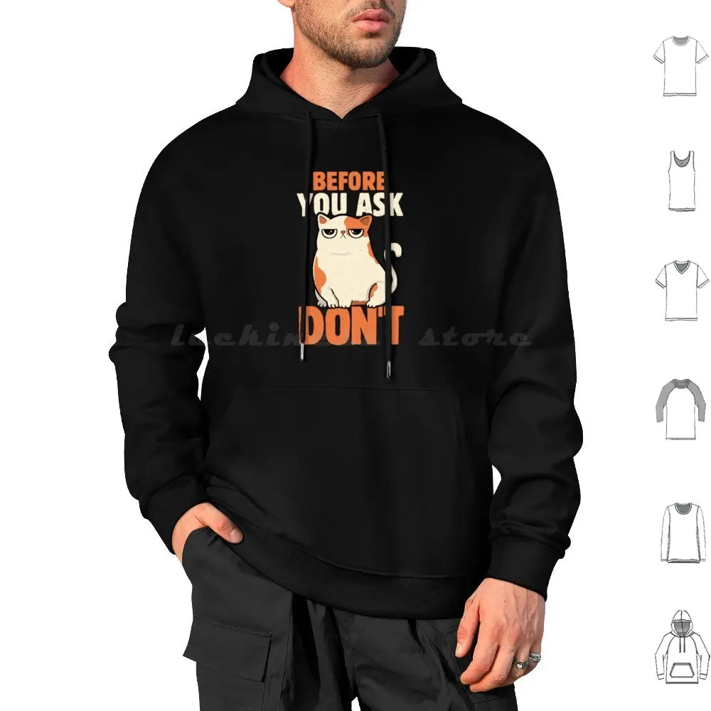 Before You Ask Don'T By Tobe Fonseca Hoodies Long Sleeve Cats Kitten Kitty Pets Dont Ask Introvert Shy Funny Quotes