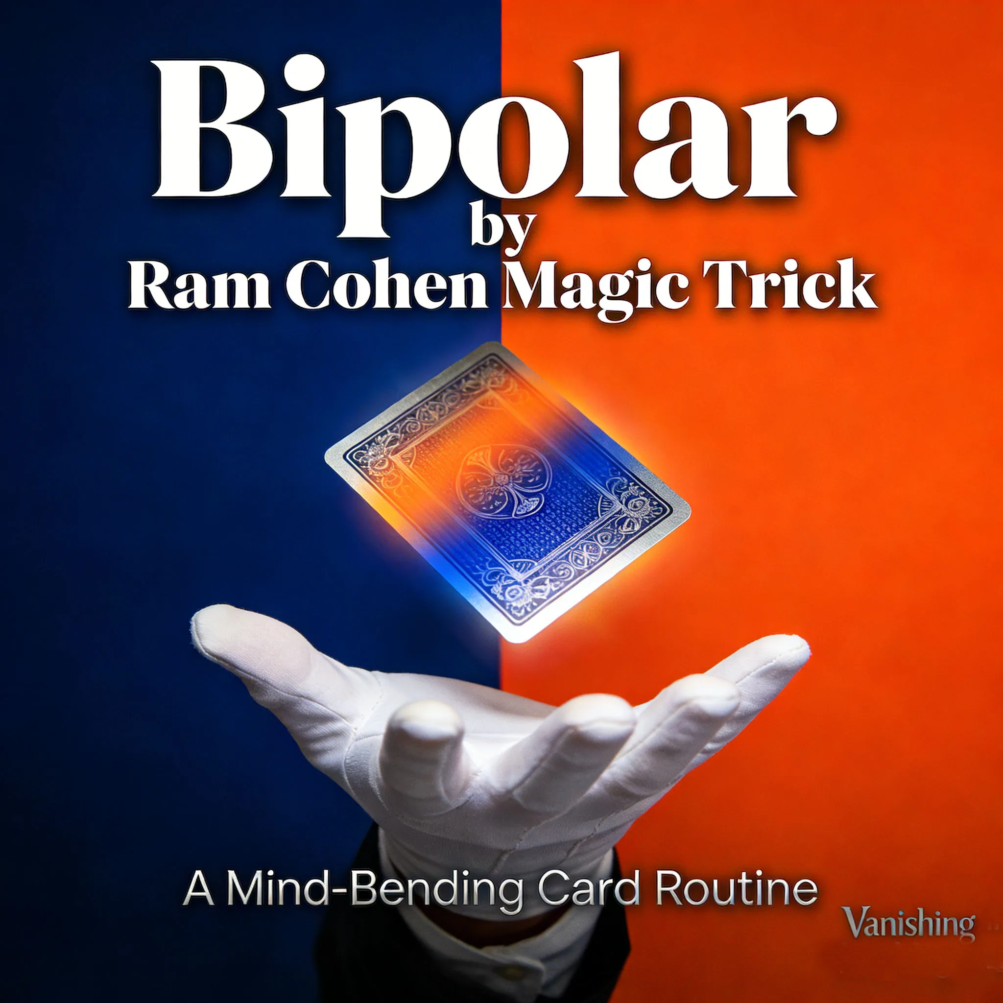 

Биполярный трюк от Рэма Коэна: фокусы, иллюзии, реквизит для уличного ментализма и магии близкого плана