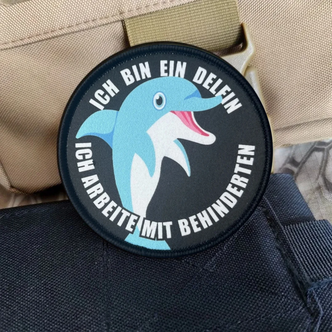 I am a Dolphin,I Work with Disabled People Tactical Patch Hook&Loop Patches Morale Badge Military Army Armband Backpack Stickers