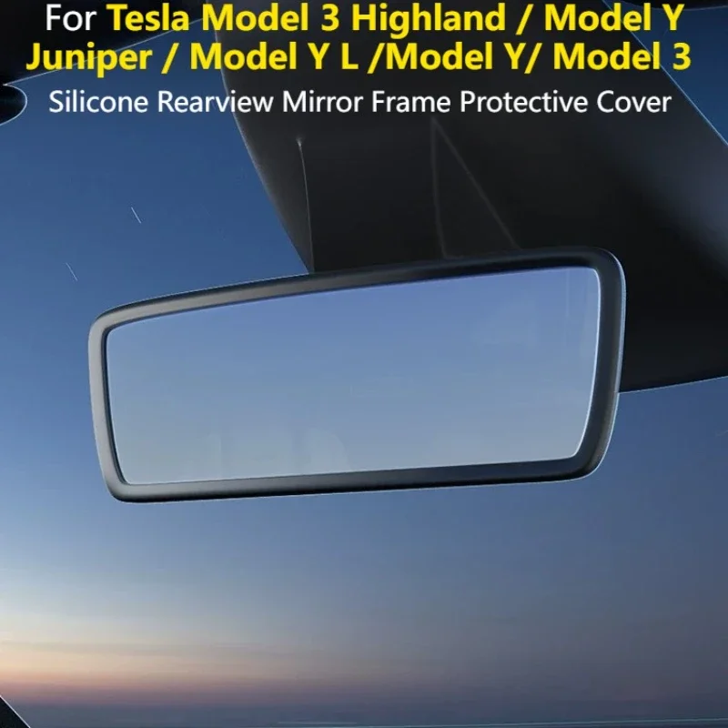 Car Modification Accessories For Tesla Model 3 Highland/Model Y Juniper/Y L/Y/3 Silicone Rearview Mirror Frame Protective Cover