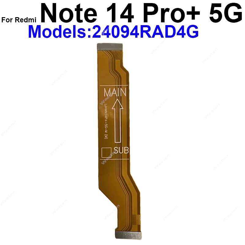 For Xiaomi Redmi Note 13 13R 14 Pro+ Plus Turbo 3 Turbo 4 Pro 4G 5G Motherboard Flex Ribbon LCD Display Connector Flex Cable