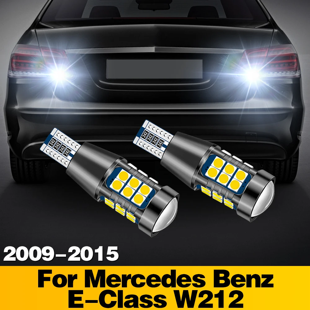 2PCS T15 Canbus LED Reverse Light Super Bright Error Free Backup Lamp Car Accessories For Mercedes Benz E‑Class W212 2009‑2015
