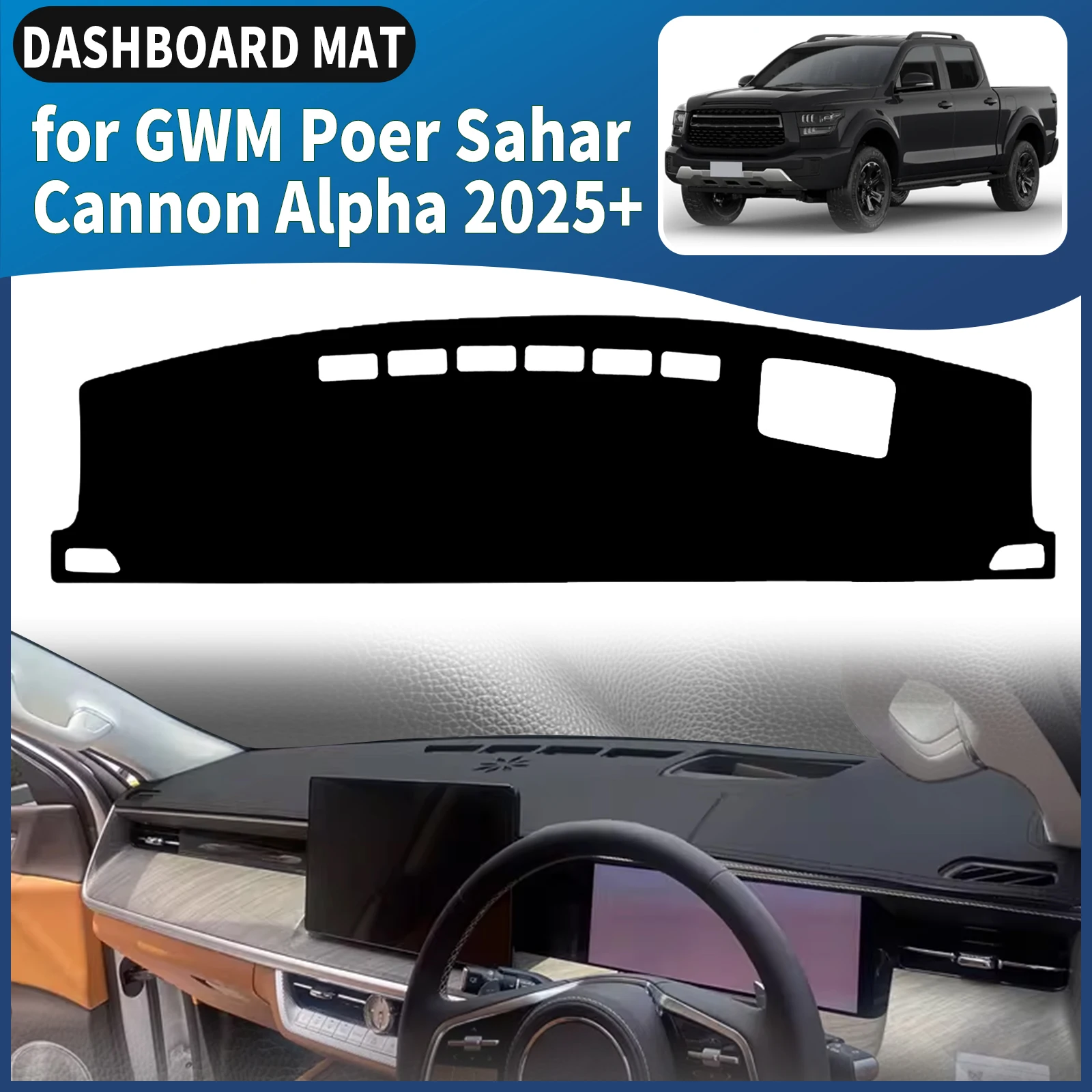 

for GWM Poer Sahar Cannon Alpha 2025-2027 Car Dashmat Dashboard Cover Pad DashMat Sunshade Protective Carpet Accessories Leather