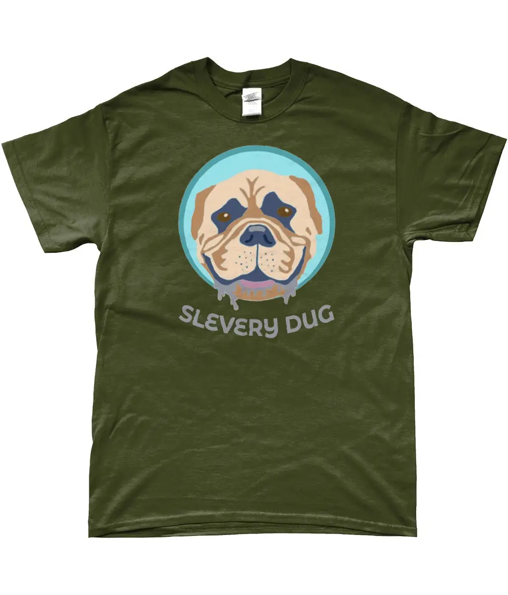 Slevery Dug T Shirt Funny Scottish Dog Scots Language Drooling Pet Lover Parent For A Owner