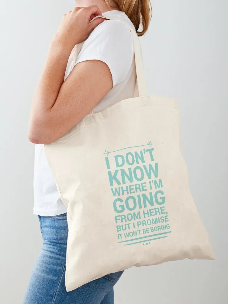 Famous Quote By Bowie, I don't know where I'm going from here, but I promise it won't be boring. Tote Bag hand bag Tote Bag