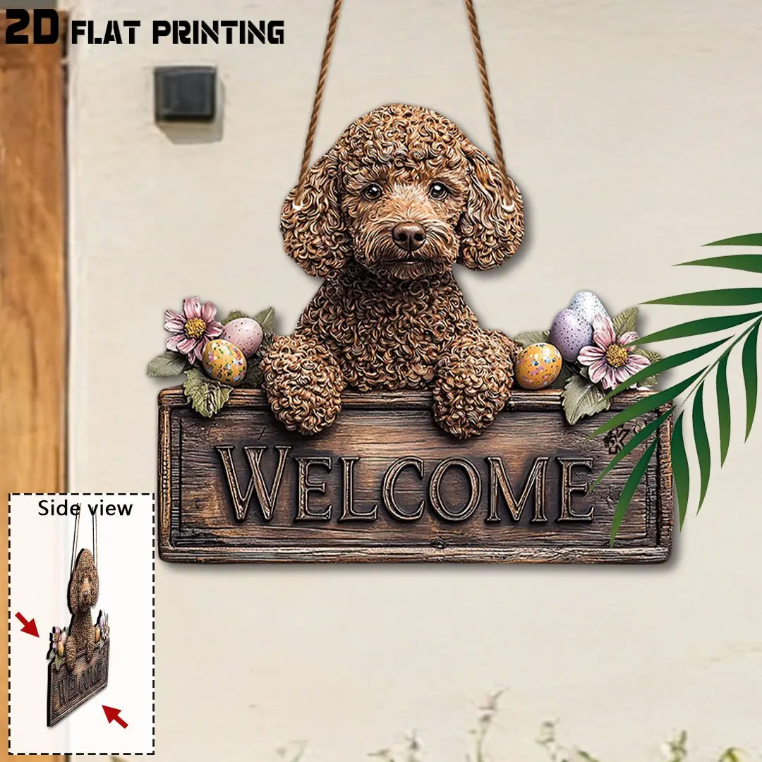 2D Flat,Welcome Sign for Poodles,Easter Gift Easter Decoration, Cute Wall Decor, Pet-Themed Home Sign, Gift for Poodle Lovers