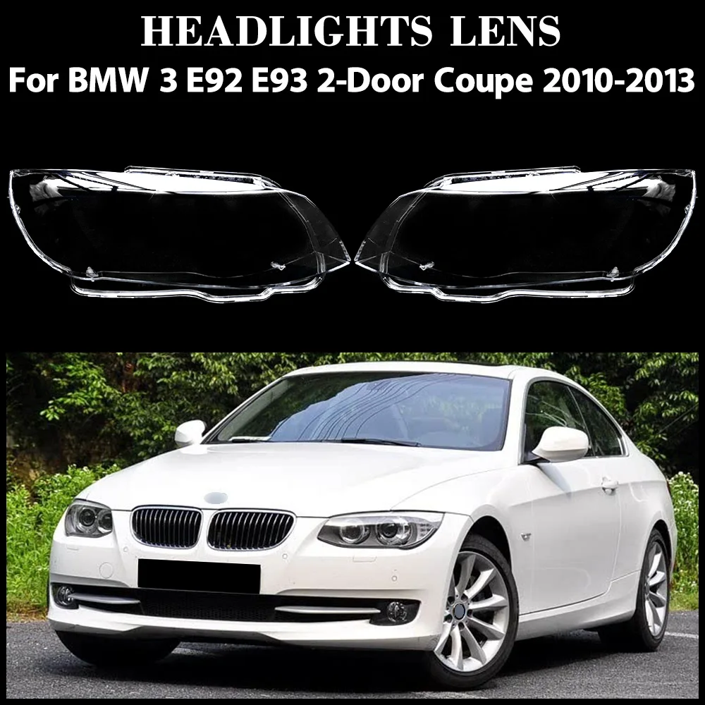 

Для BMW 3 E92 E93 2-дверный купе 2010 2011 2012 2013, крышка фары, абажур, прозрачная линза, замена плексигласа
