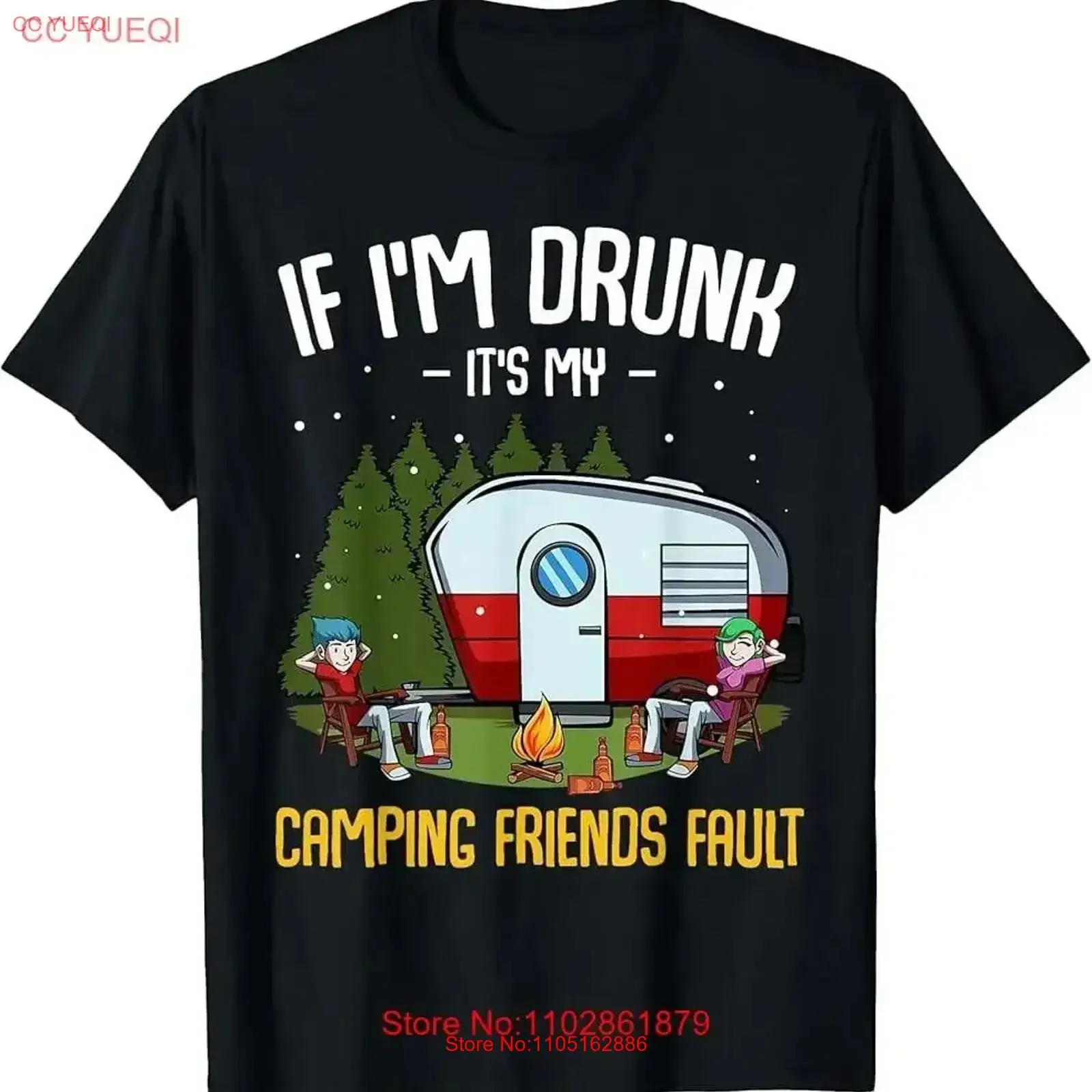 If I'm Drunk It's My Camping Friends Fault Funny Holiday T Shirt vintage Washed Slightly Soft Stylish Breathable homme graphic