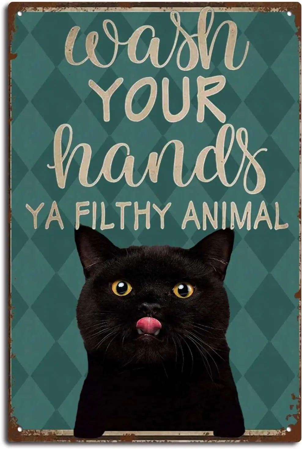 Cat Metal Sign Funny Black Cat Print Wash Your Hands Ya Filthy Animal Vintage Tin Sign Bathroom Wall Art Bathroom Wall Decor Fun