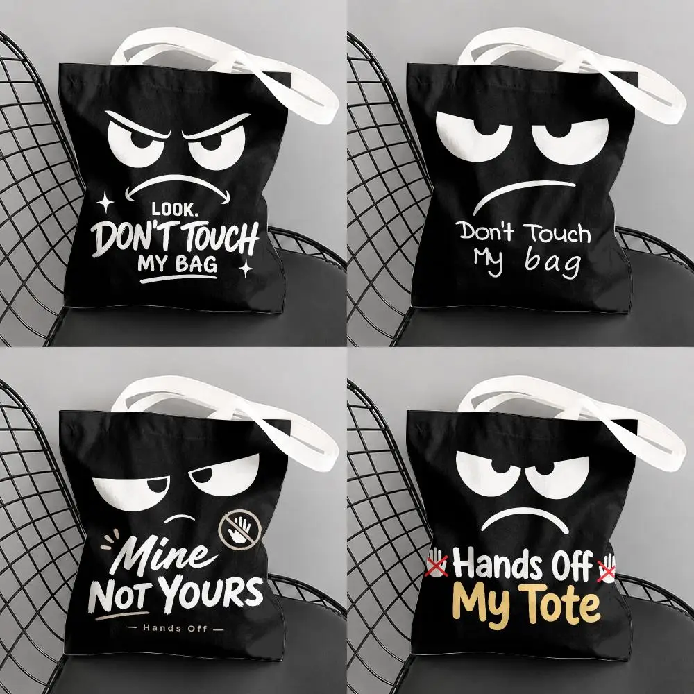 DON'T TOUCH MY BAG Storage Bags Large Capacity Canvas Tote Bag Double-Sided Print Shoulder Handbag for Daily Shopping