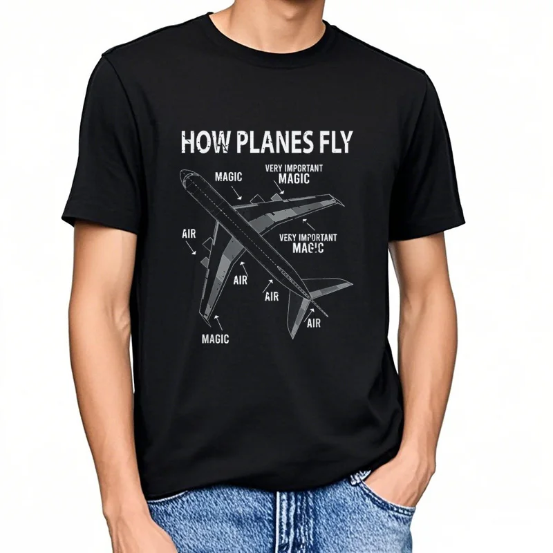 

How Plane Fly Interesting Aircraft Pilot Presents T-Shirt 100% Cotton O-Neck Summer Short Sleeve Casual Mens T-shirt Size S-3XL