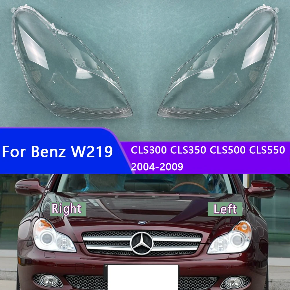 

For Benz W219 CLS300 CLS350 CLS500 CLS550 2006-2009 Lampshade Case Headlamp Lens Replacement Front Auto Protection Shell Cover