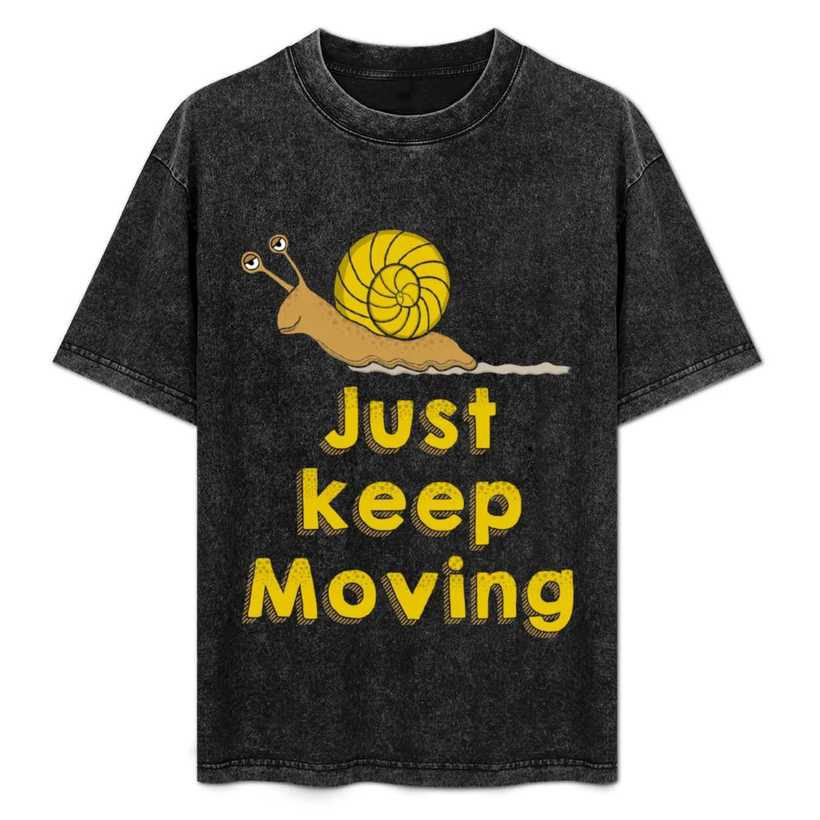 Just Keep Moving - футболка с милым и забавным рисунком улитки, повседневная модная уличная футболка