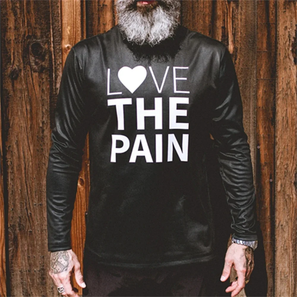 Love The Pain Tech Runner Long Sleeve Shirts Outdoor Sports Running Quick-Drying T-shirt 100% Polyester Jersey Downhill Clothing