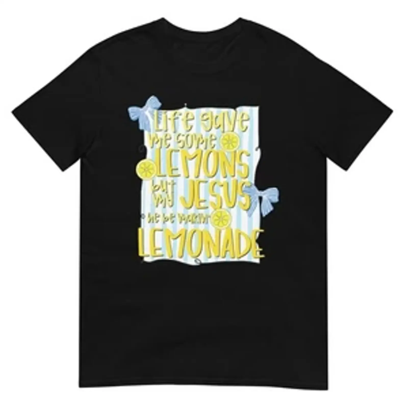 Life Gave Me Some Lemons But My Jesus He Be Makin Lemonade T Shirt vintage Washed designer clothes Versatile Soft Breathable