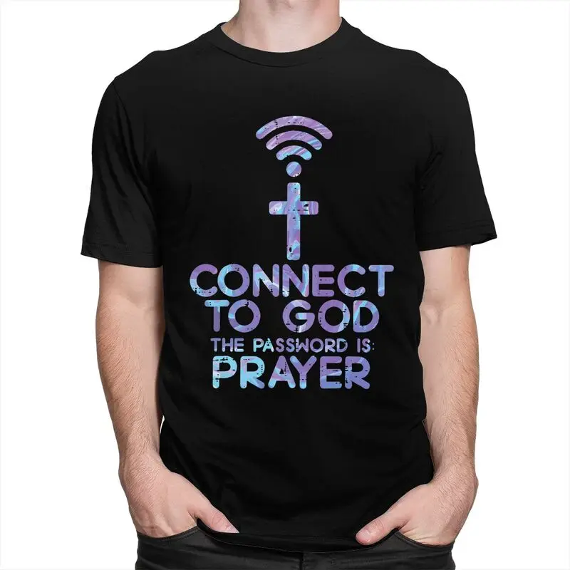 Custom Jesus Christian Tee Connect To God The Password Is Prayer T Shirt Men Short Sleeve Pure Cotton T-shirt Leisure Tee Tops