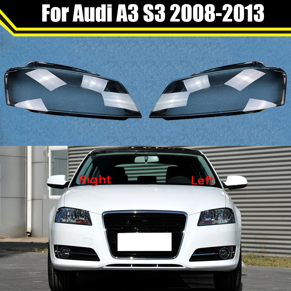 

Car Front Headlight Caps Glass Headlamp Case Transparent Lampshade Lampcover Lamp Shell Auto Lens Cover For Audi A3 S3 2008-2013