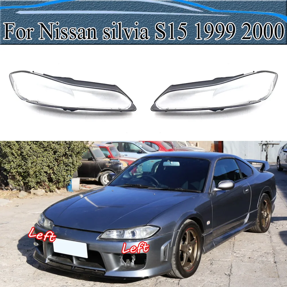 

For Nissan silvia S15 1999 2000 Headlamps Transparent Cover Lampshade Headlight Cover Shell Lens Glass Lamp