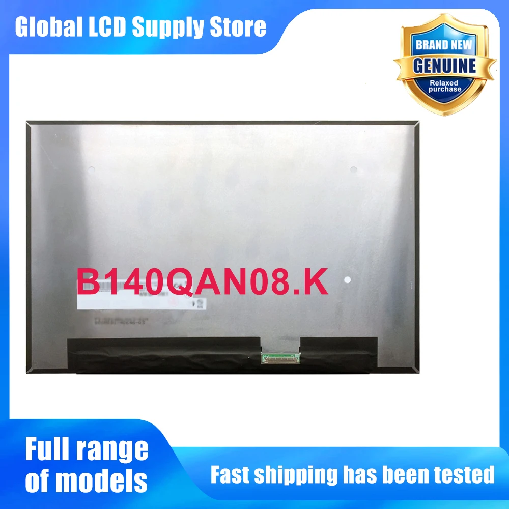 B140QAN08.K 14.0 inch Laptop Lcd Screen 2 8k 16 10 Ips Panel Version 120hz High Refresh Rate for Notebook Repair Replacement