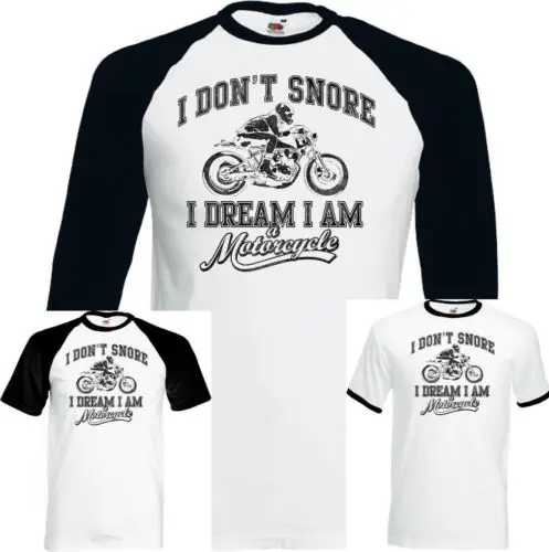 

I Don't Snore I Dream I'm a Motorcycle Mens Funny Biker T-Shirt Motorbike Bike