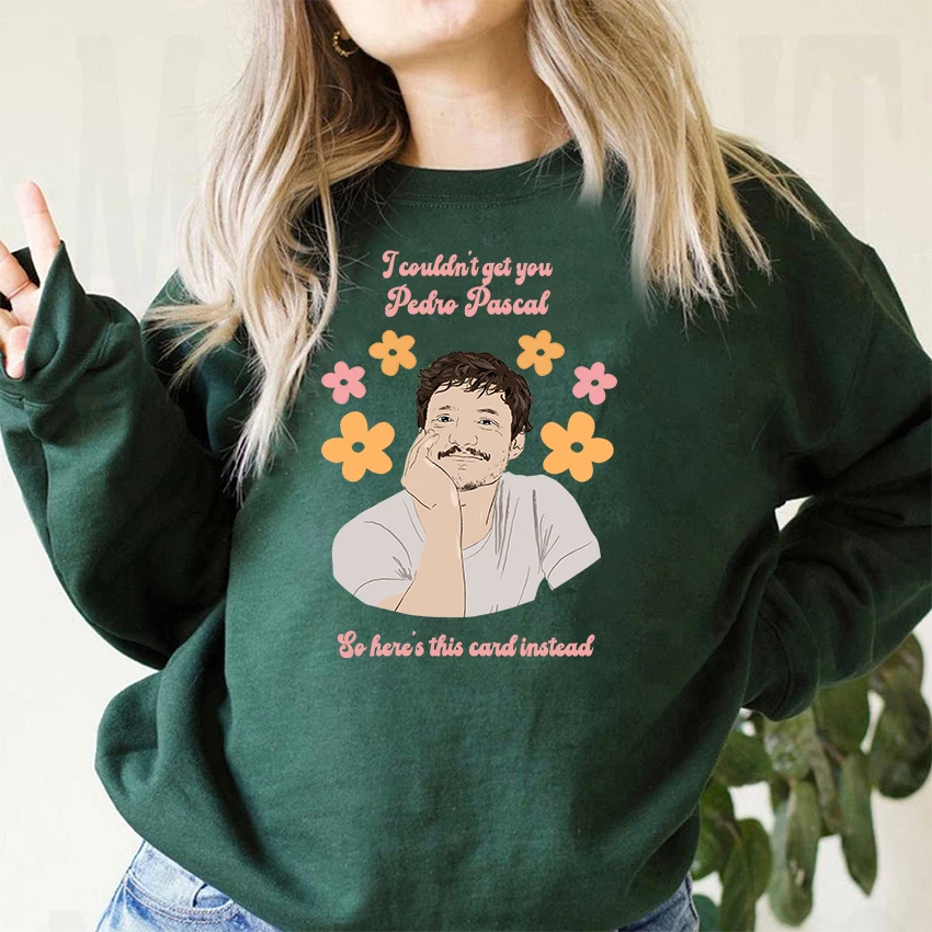 Last of Us Pedro Pascal Sweatshirt Y2k Style Cute Pedro Pascal Graphic Pullover Daddy Pedro Pascal Retro 90s Crewneck Sweatshirt