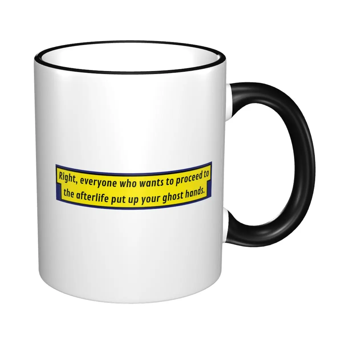 Put Up Your Ghost Hand (with Border) Mug Funny Ceramic Coffee Cups Tea Mugs Milk Cup Drinkware Gift for Woman Man