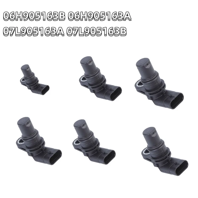 Camshaft Position Sensor 06H905163B 06H905163A 07L905163A 07L905163B For VW Tiguan GOLF FOX EOS Audi R8 Q3 A6 TT skoda Passat