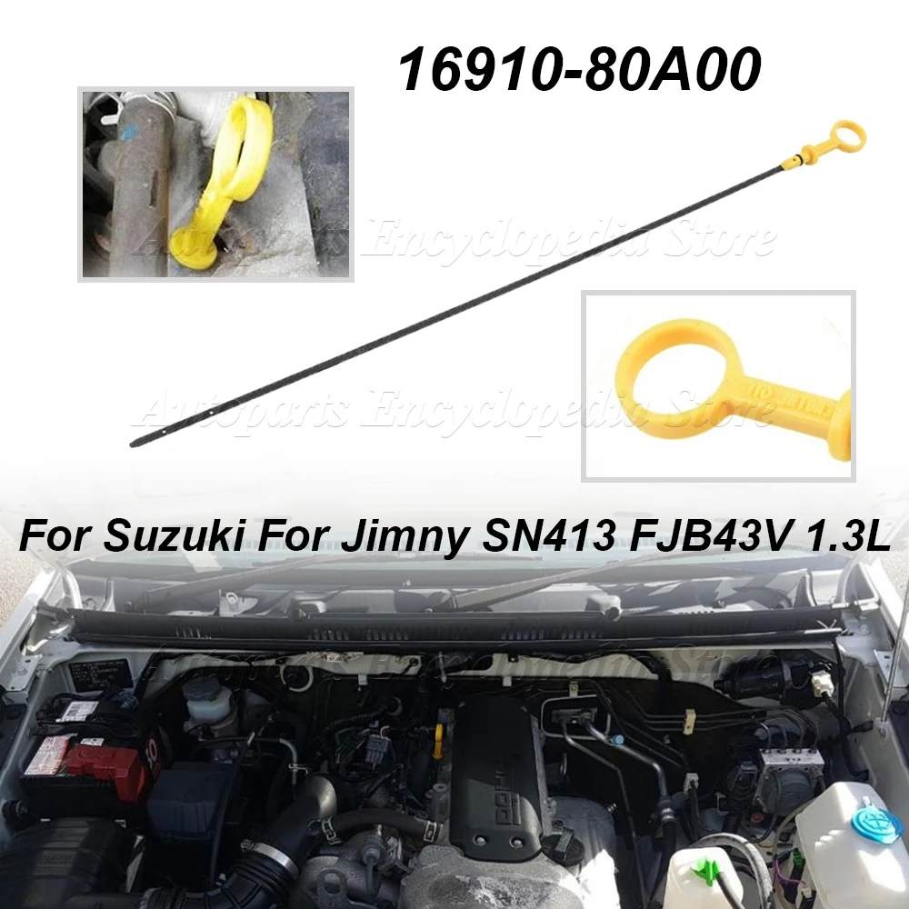 Car Engine Oil Dipstick For Suzuki For Jimny SN413 FJB43V 1.3L 4 Cyl MP M13A 16V DOHC N/Turbo 56cm 16910-80A00