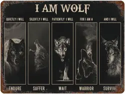 Retro Wolf Metal Tin Sign I Am Wolf Quietly I Will Endure Poster Vintage Metal Plaque Wall Decor Gift For Bedroom Bathroom Resta