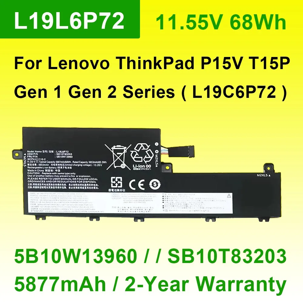 

Laptop Battery For Lenovo ThinkPad P15V T15P Gen 1/Gen 2 L19L6P72 L19C6P72 TP00119A SB10T83203 5B10W13960 11.55V 68Wh 5887mAh
