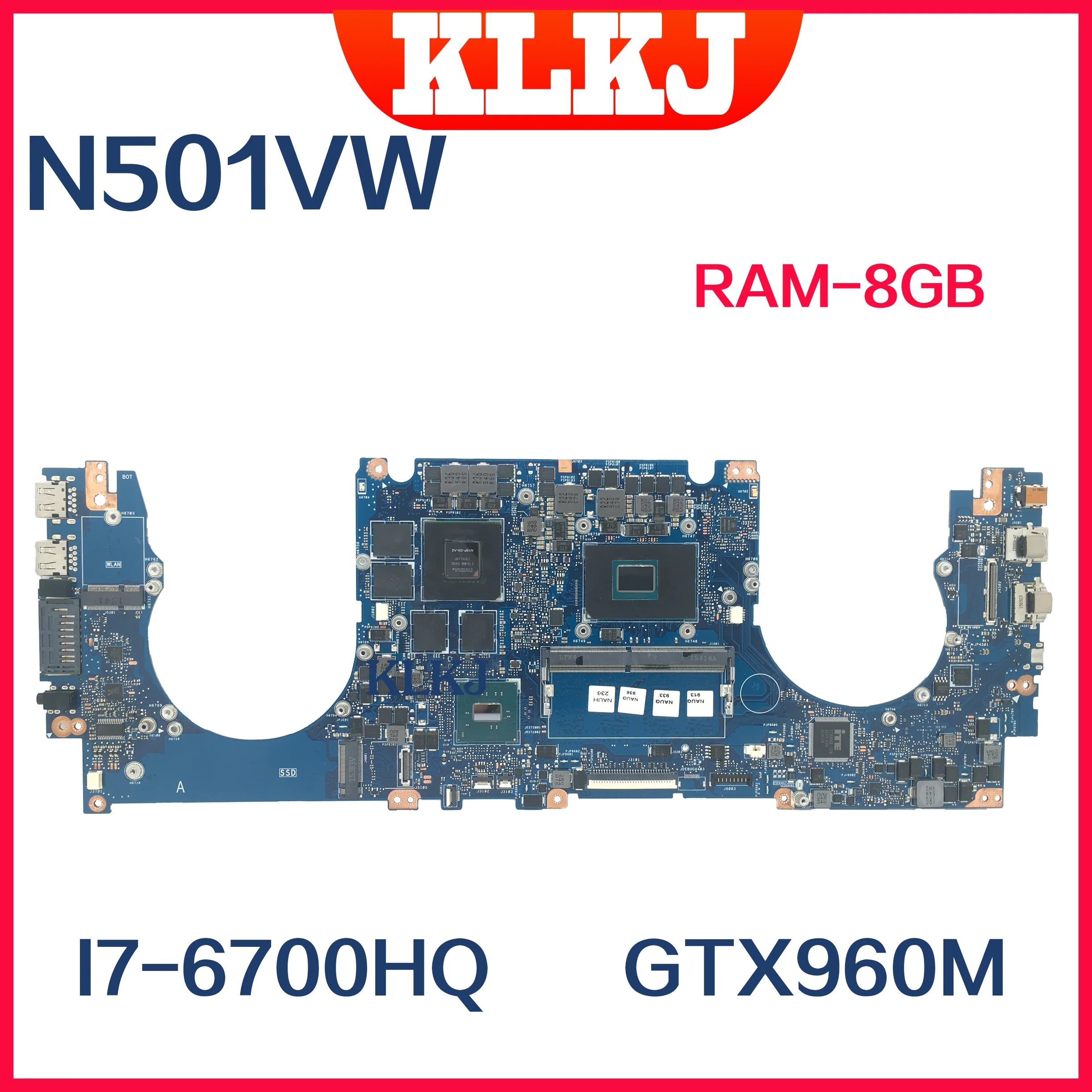 Placa base Dinzi N501VW para portátil ASUS ROG N501V G501VW UX501VW, placa madre de laptop con i7-6700HQ, GTX960M, 8GB de RAM, probada al 100%, funciona.