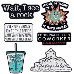 HANG IN THERE Enamel Pins Quotation Brooches Badge Lapel Pin For Backpack Clothes Accessories Creative Jewelry Birthday Gifts