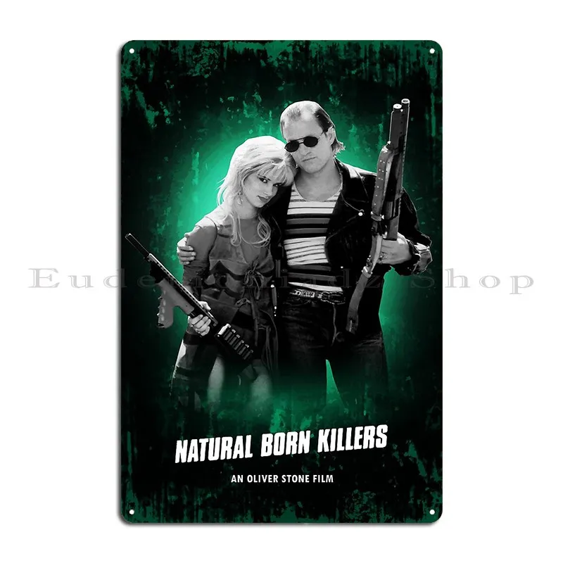 Natural Born Killers Metal Sign Retro Kitchen Classic Wall Decor Customized Tin Sign Poster