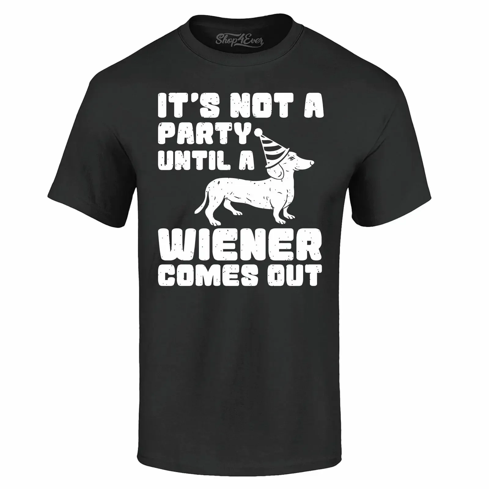 It's Not A Party Until Wiener Comes Out T shirt Fun Dachshund vintage Washed Versatile Soft fashion designer clothes Stylish