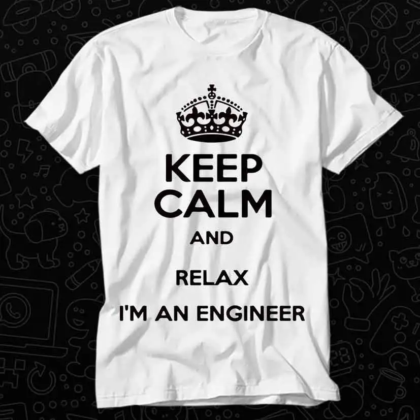 Keep Calm And Relax I Am An Engineer T Shirt Best Seller Top Adult Music Movie OZ565